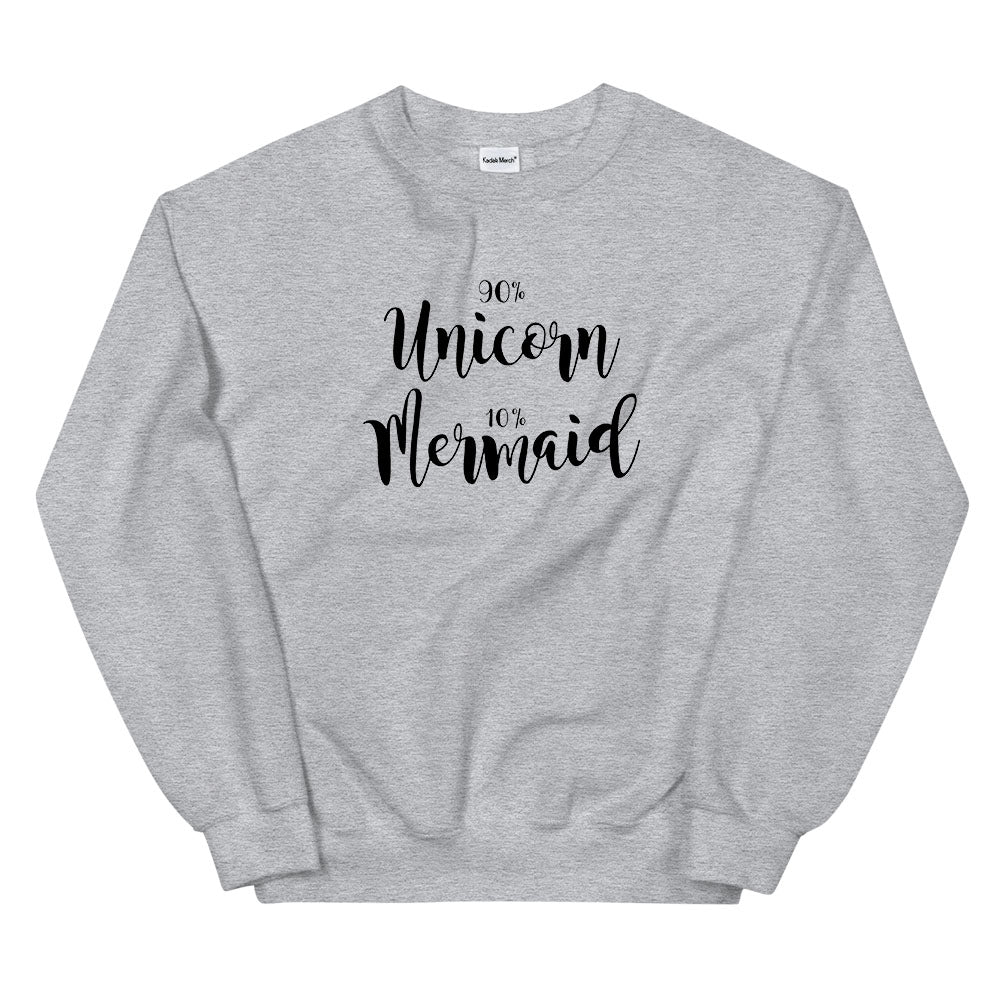 90% Unicorn 10% Mermaid Sweatshirt