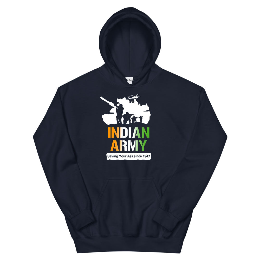 Indian Army Saving Your Ass Hoodie
