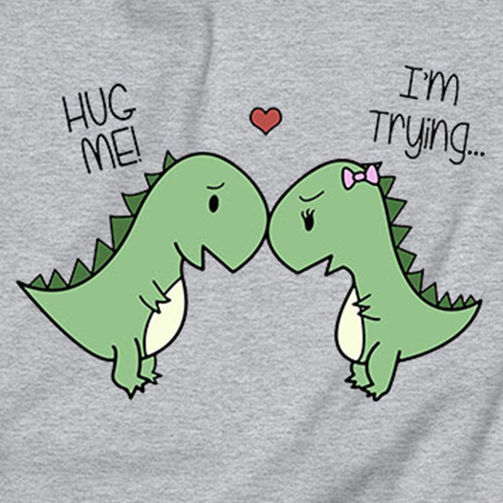 Hug Me, I'm Trying Sweatshirt
