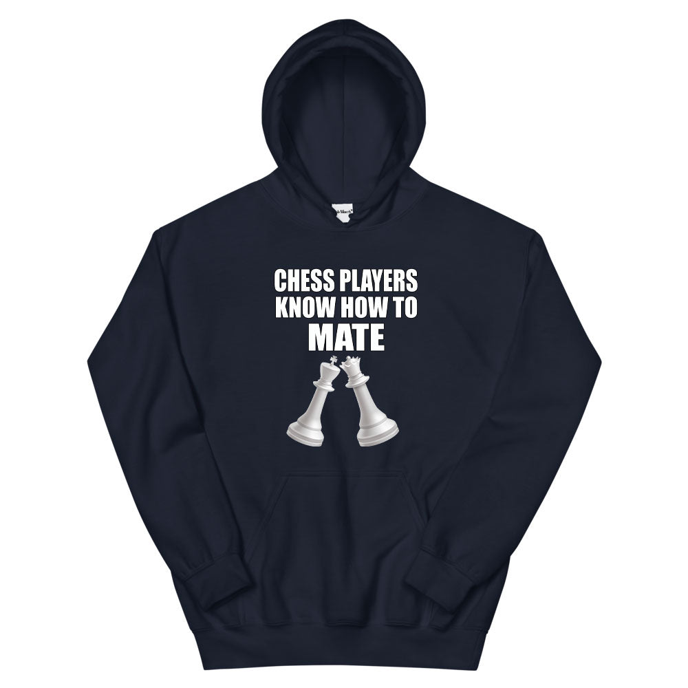 Chess Players Know How to Mate Hoodie