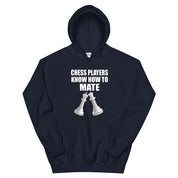 Chess Players Know How to Mate Hoodie
