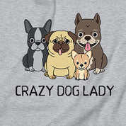 Crazy Dog Lady Sweatshirt
