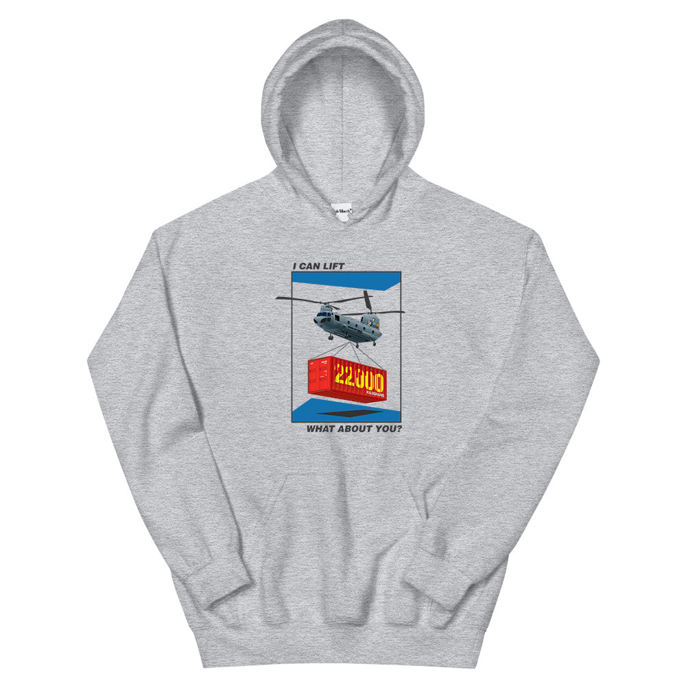 Chinook - I Can Lift 22,000 KG Hoodie