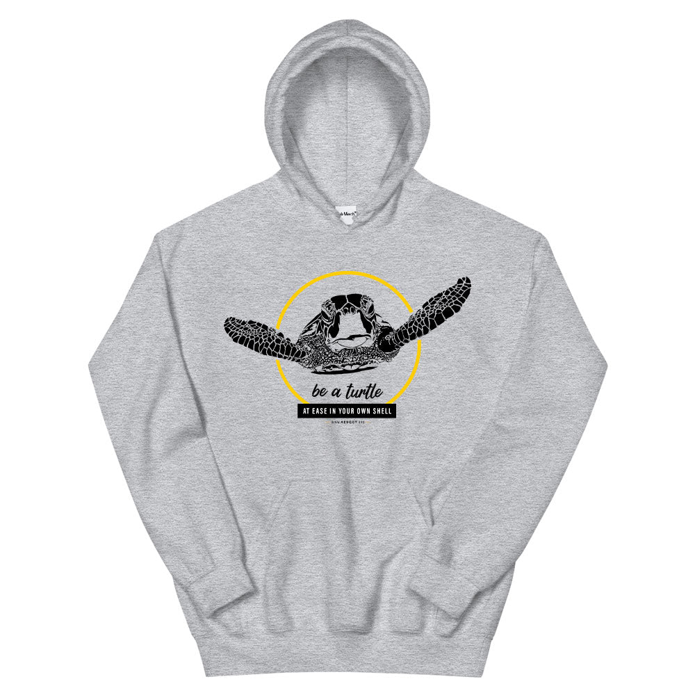 Be a Turtle Hoodie