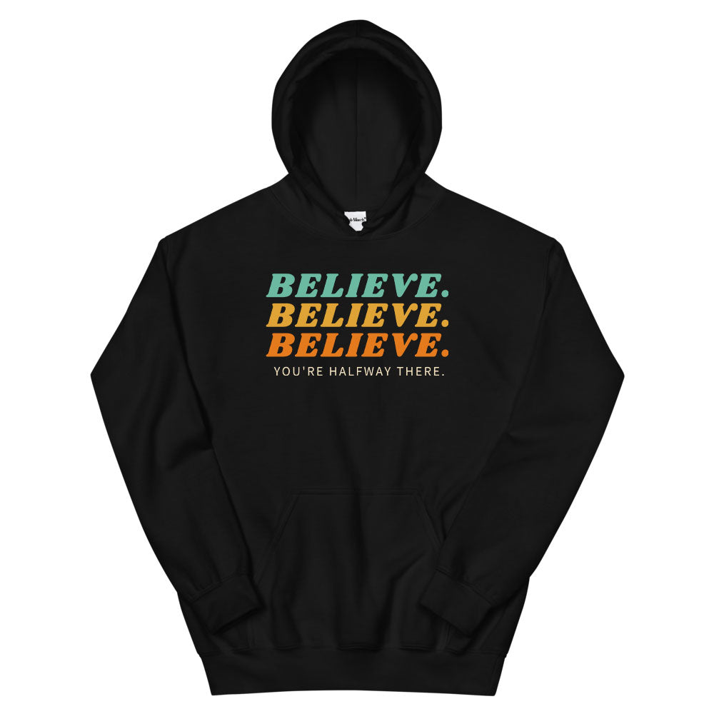 Believe Hoodie