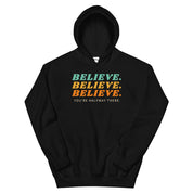 Believe Hoodie