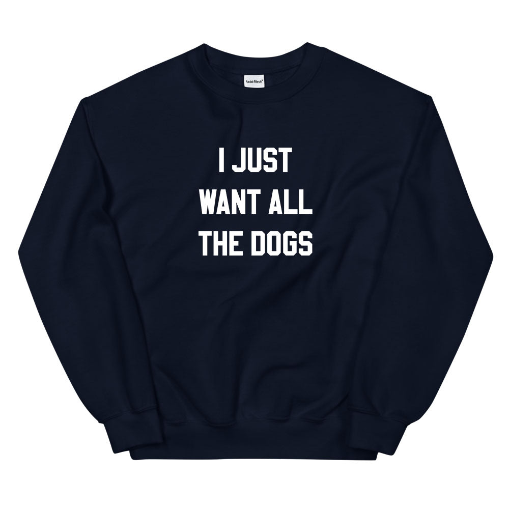 All The Dogs Sweatshirt