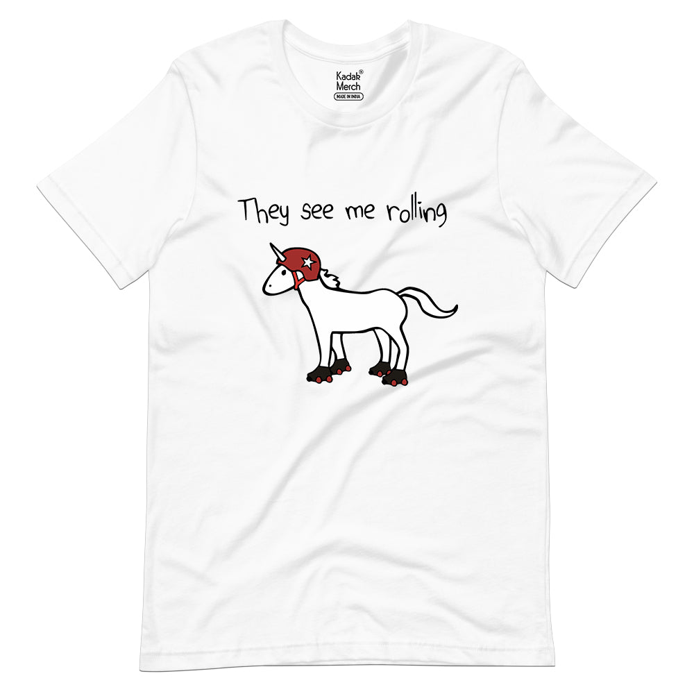 They See Me Rolling T-Shirt