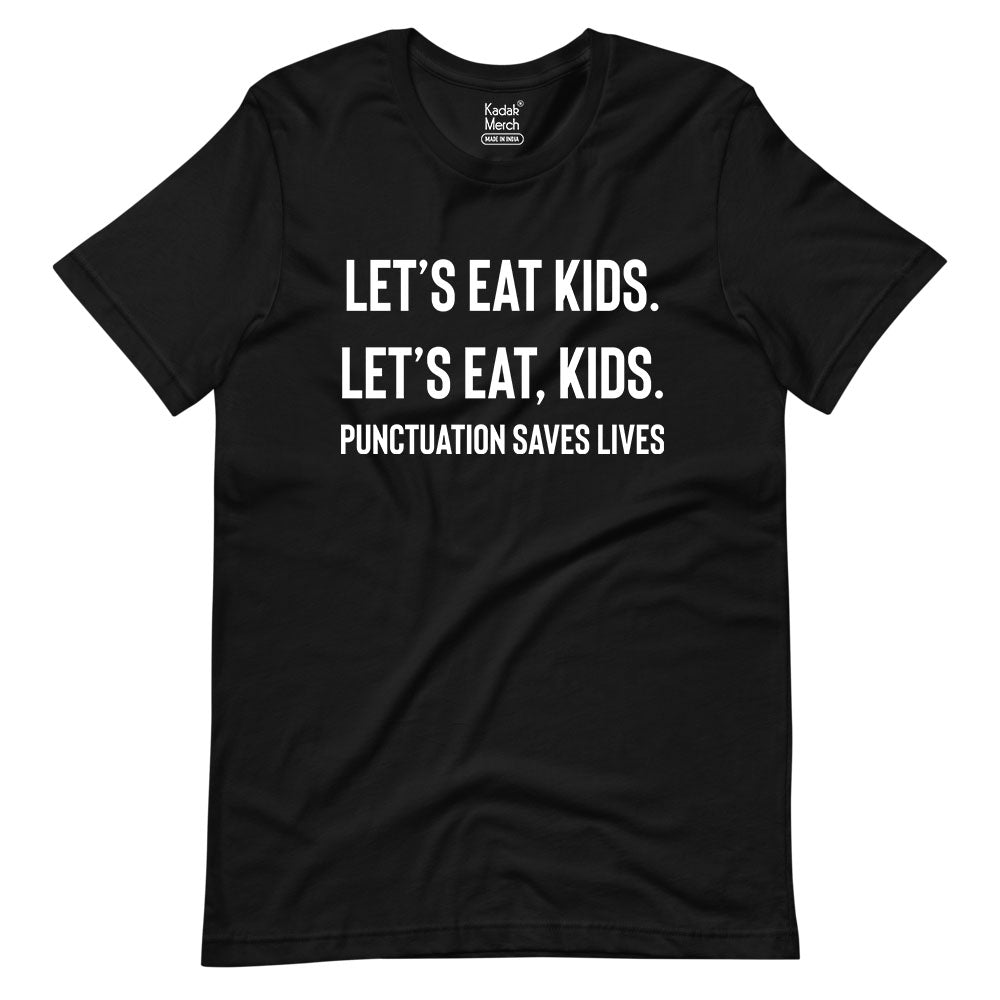 Punctuation Saves Lives T-Shirt