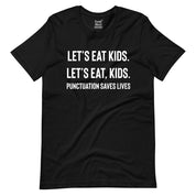 Punctuation Saves Lives T-Shirt