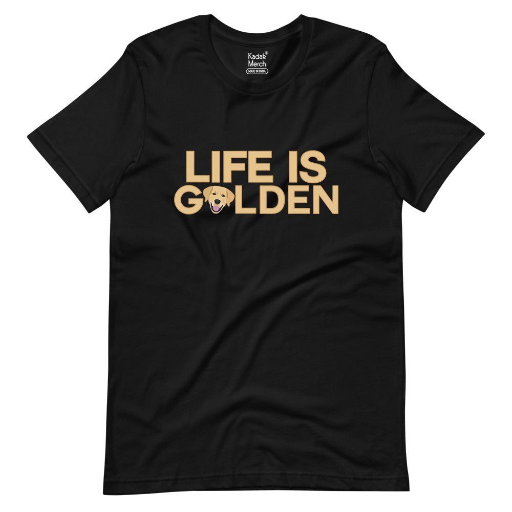 Life Is Golden T-Shirt