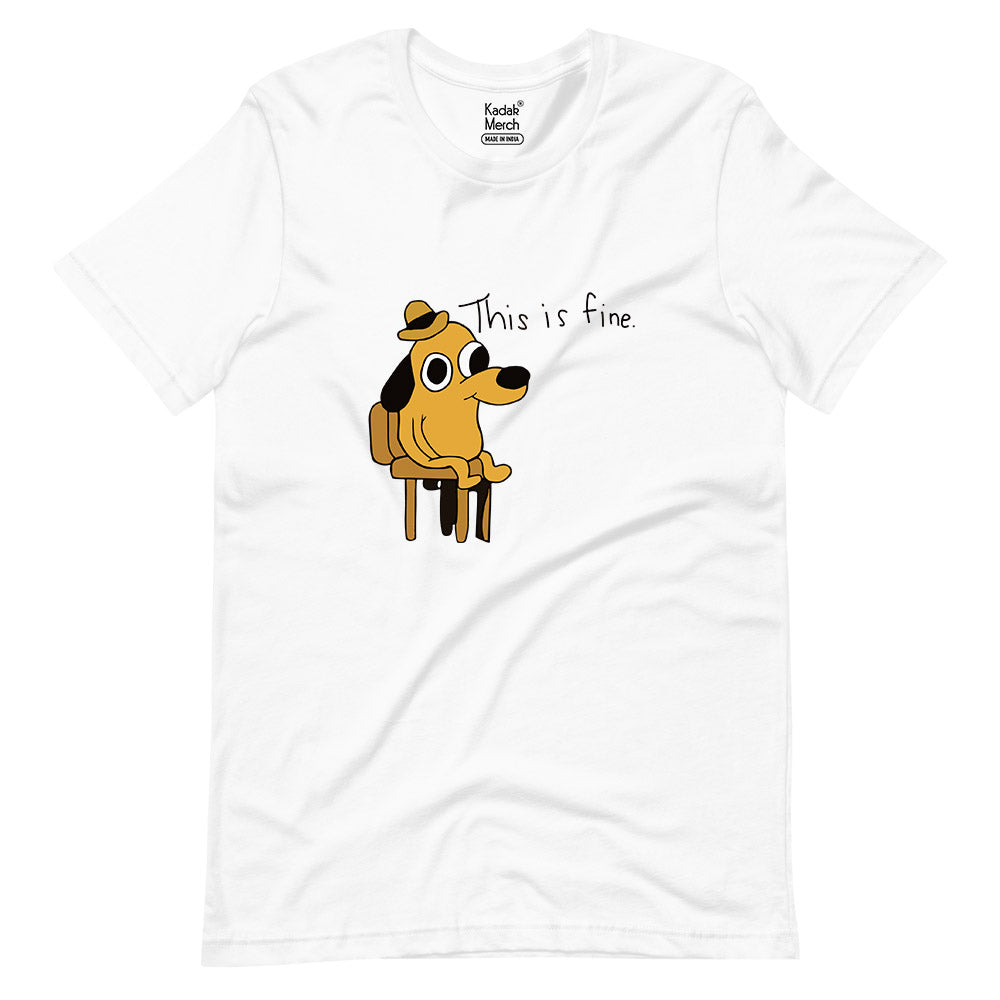 This Is Fine T-Shirt – KadakMerch