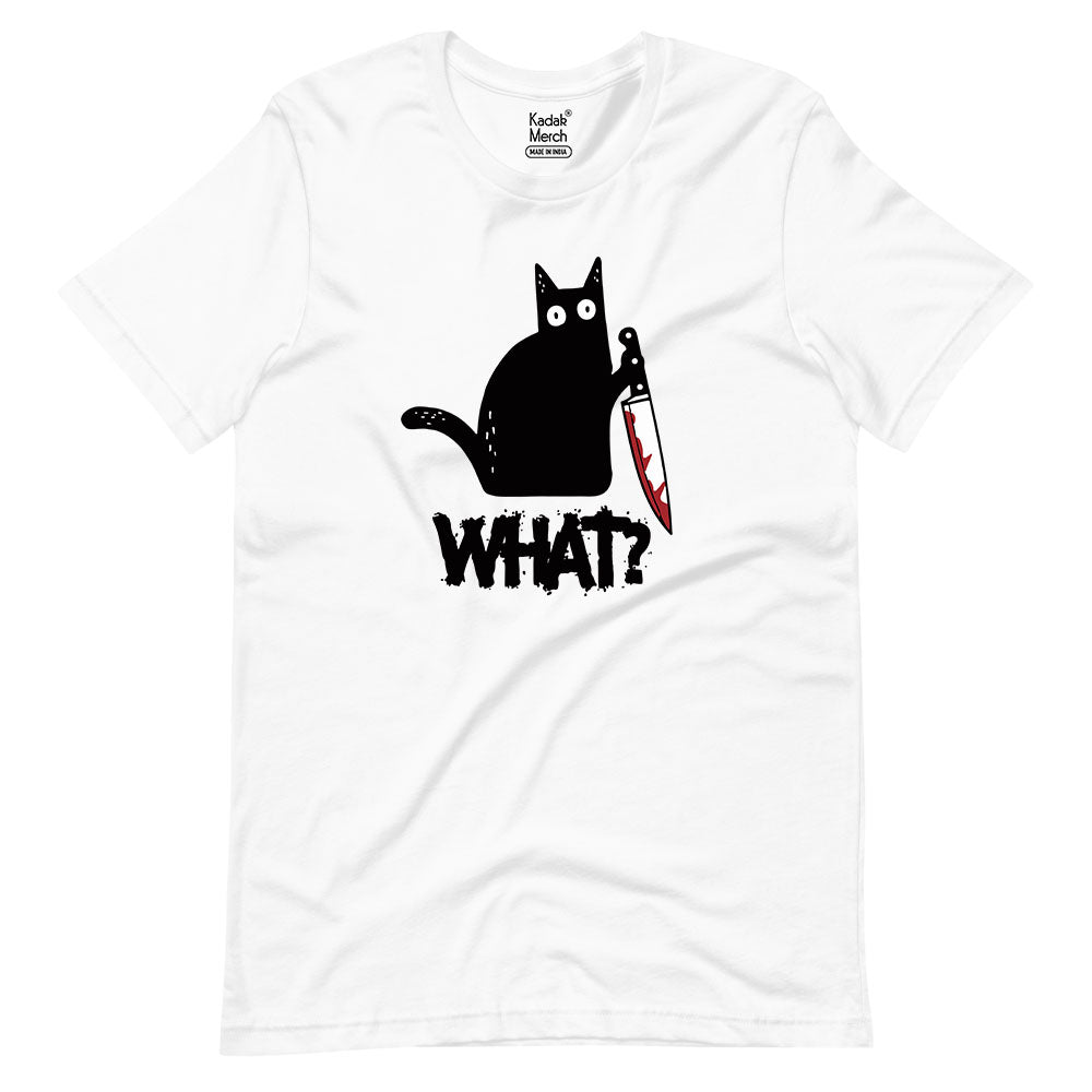 What? T-Shirt