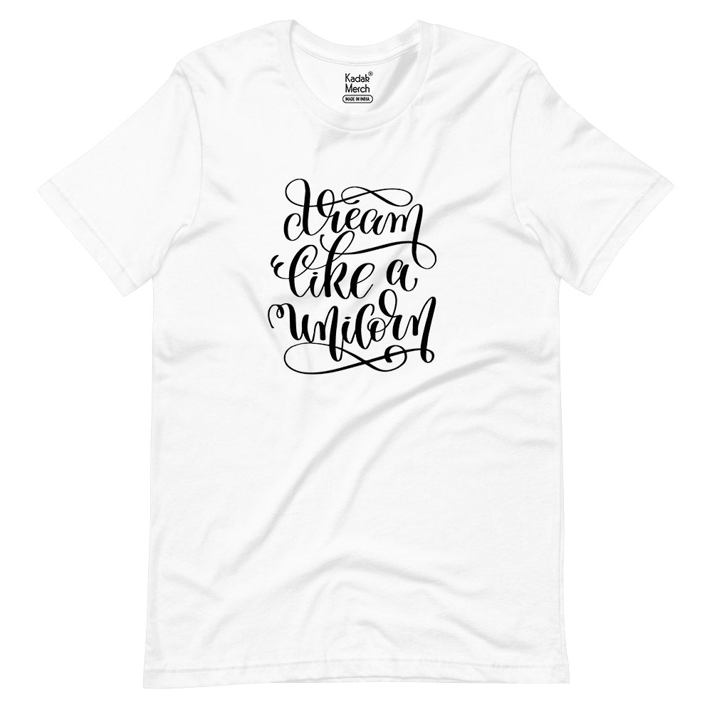 Dream Like a Unicorn T-Shirt