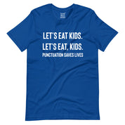 Punctuation Saves Lives T-Shirt