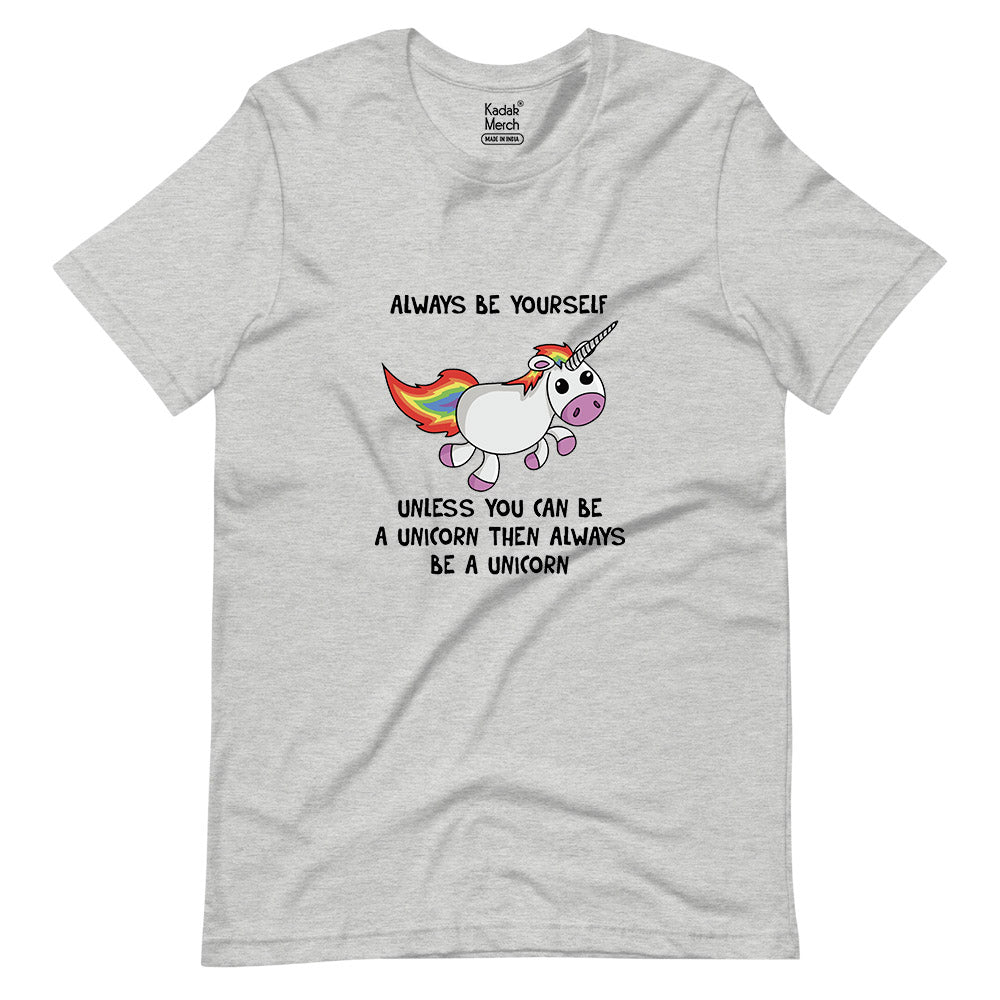 Always Be Yourself T-Shirt