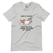Always Be Yourself T-Shirt