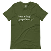 Sees a Dog, Gasps Loudly T-Shirt