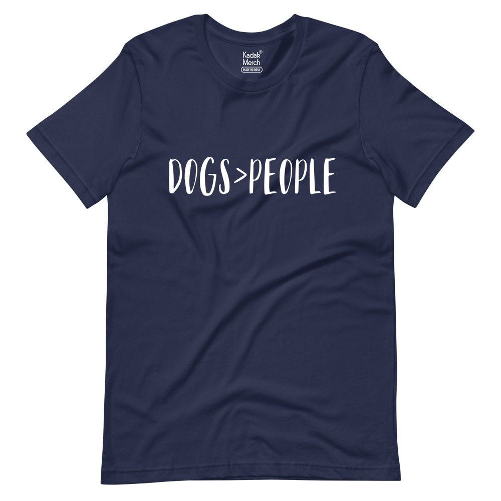 Dogs Greater Than People T-Shirt