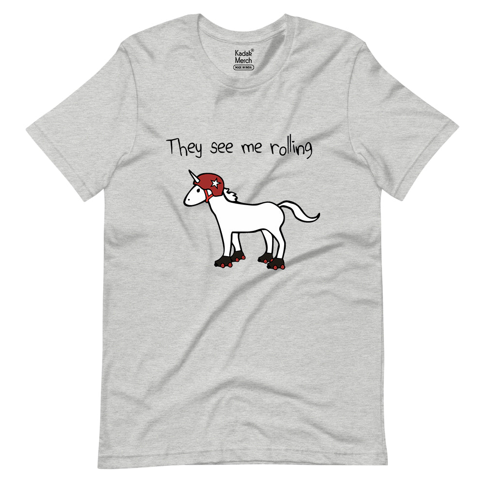 They See Me Rolling T-Shirt
