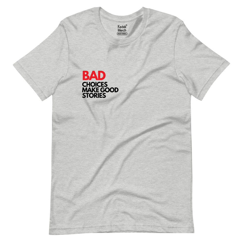 Ritual Genoplive Elskede Bad Choices Make Good Stories T-Shirt – KadakMerch