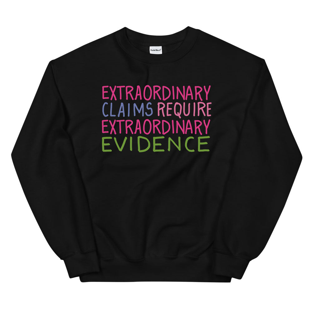 Extraordinary Claims Sweatshirt