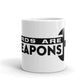 Words are Weapons Mug