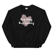 Keep Going Keep Growing Sweatshirt