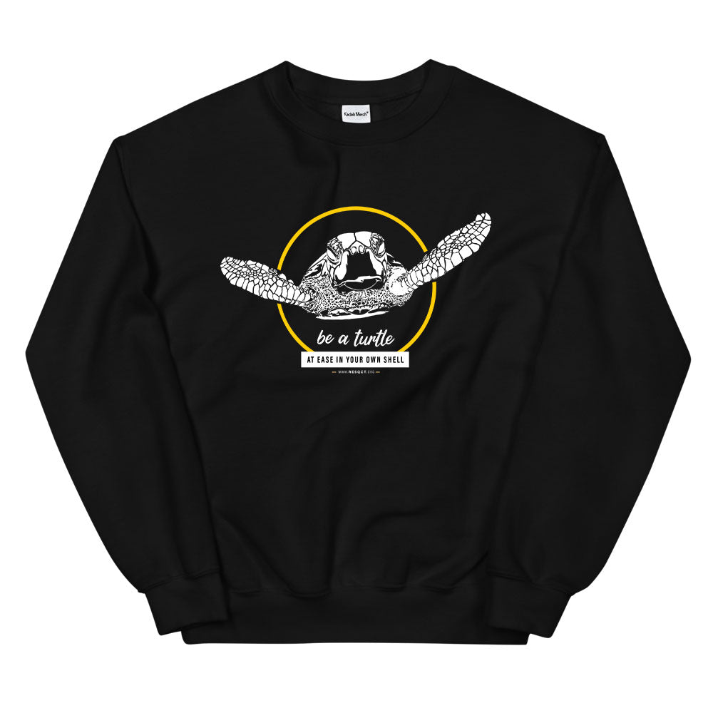 Be a Turtle Sweatshirt