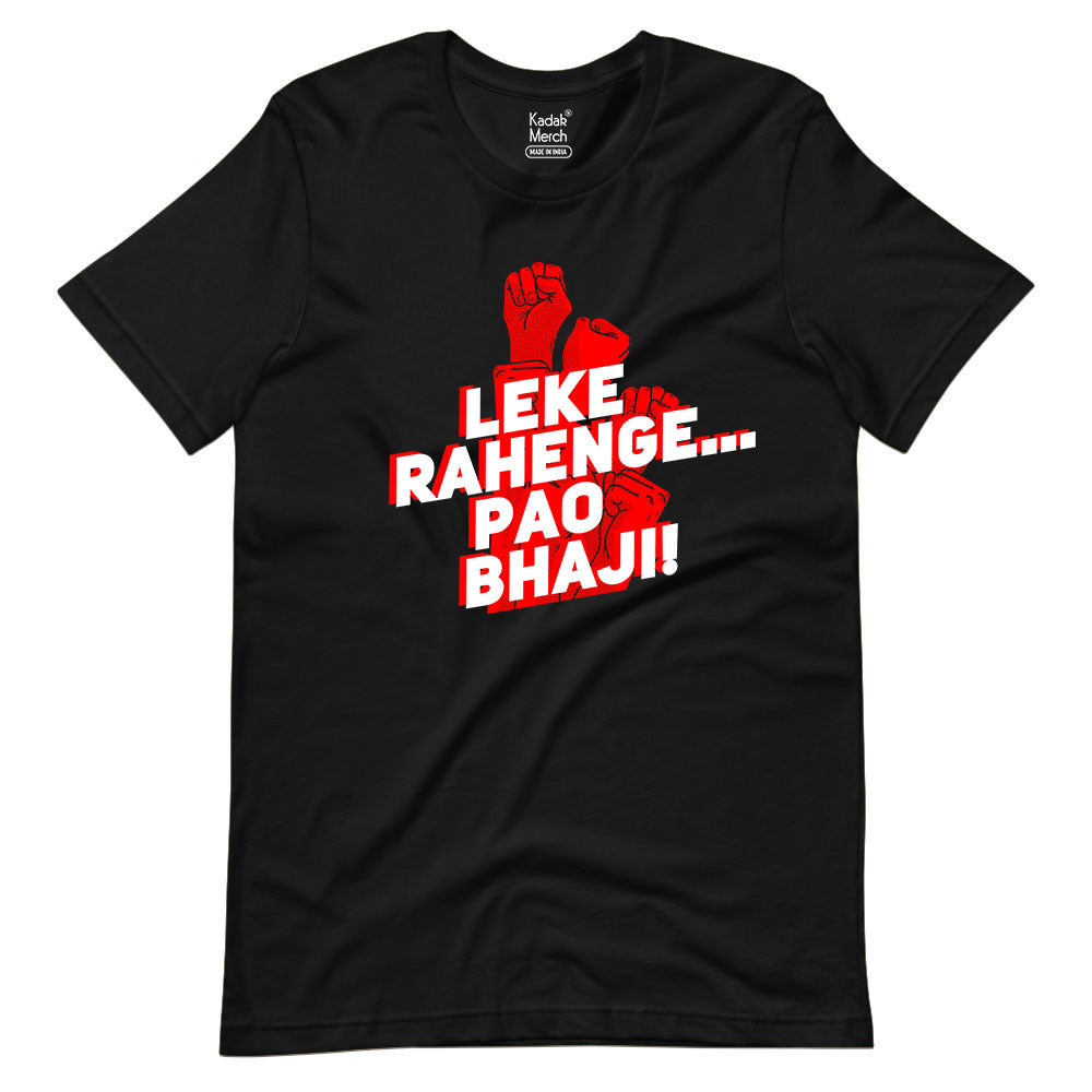 Leke Rahenge Pao Bhaji T-Shirt