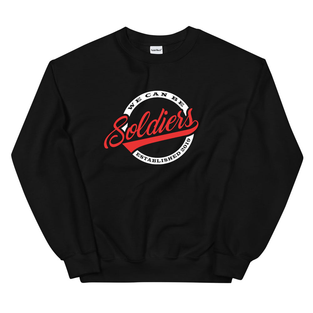 2.0 We can be Soldiers Sweatshirt