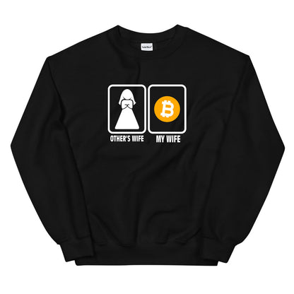 My Wife Bitcoin Sweatshirt