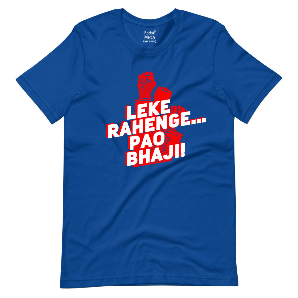 Leke Rahenge Pao Bhaji T-Shirt