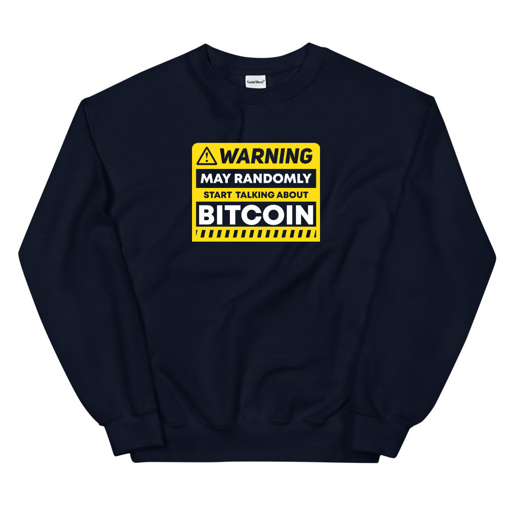 Bitcoin Warning Sweatshirt