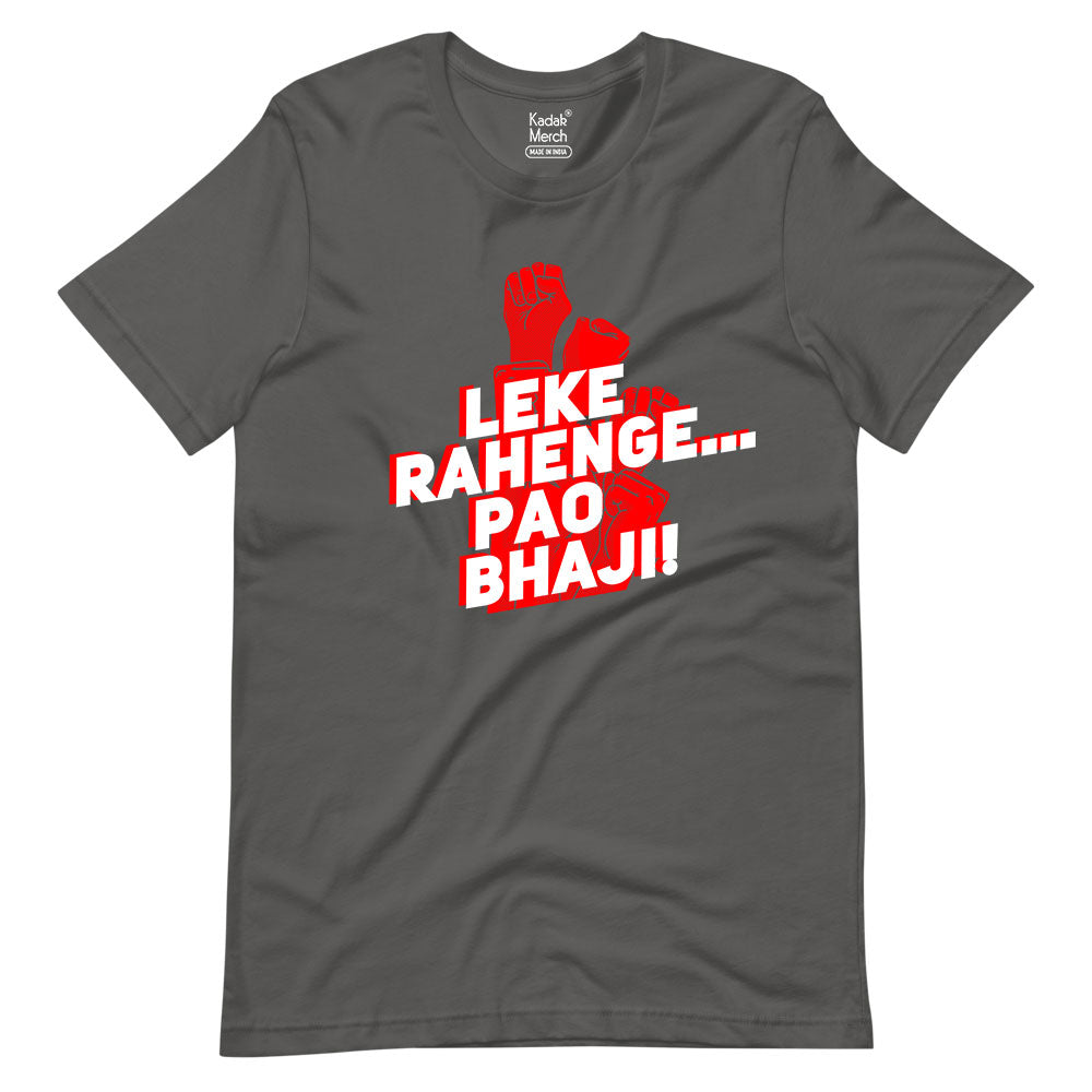 Leke Rahenge Pao Bhaji T-Shirt
