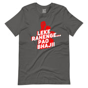 Leke Rahenge Pao Bhaji T-Shirt