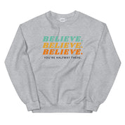 Believe Sweatshirt
