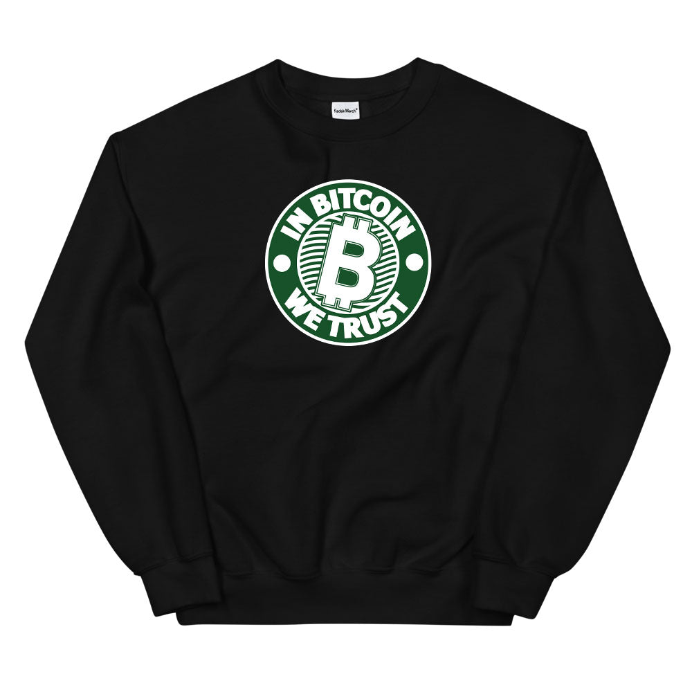 In Bitcoin We Trust Sweatshirt