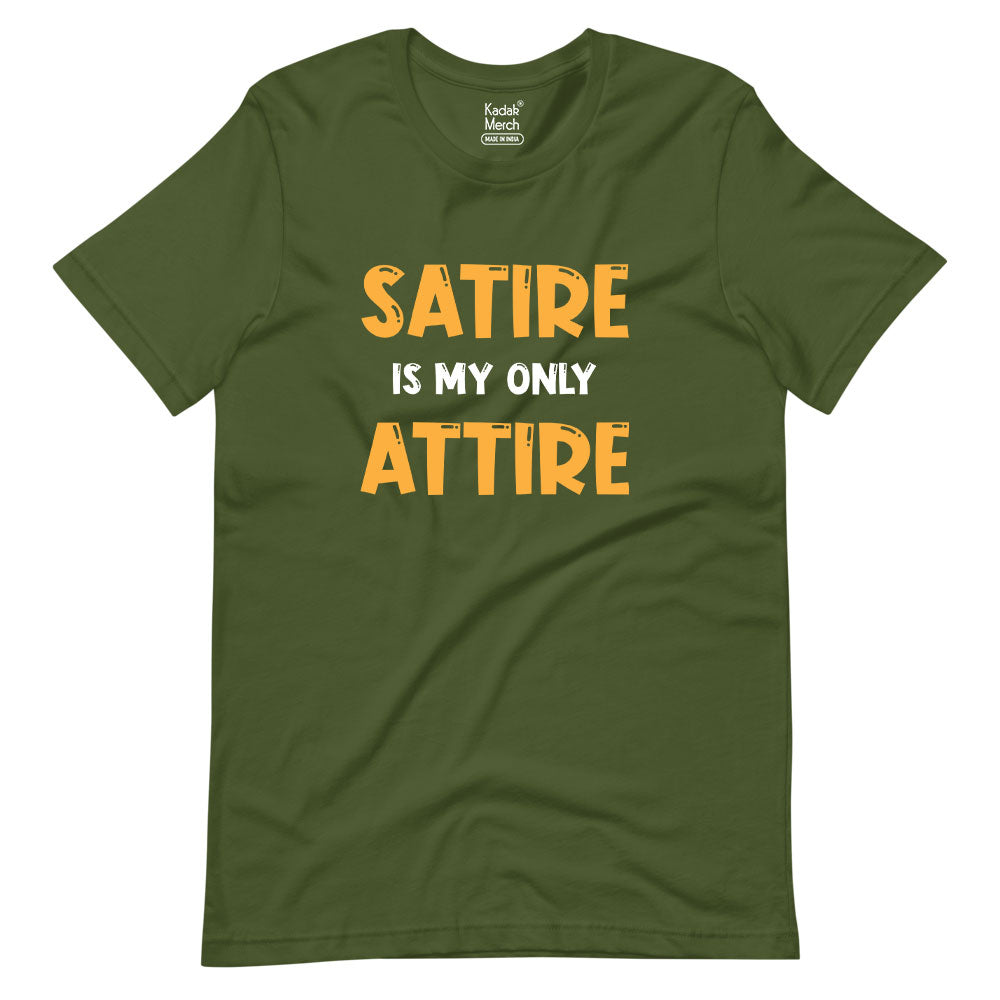 Satire is my only Attire T-Shirt