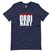 Less Ordinary T-Shirt