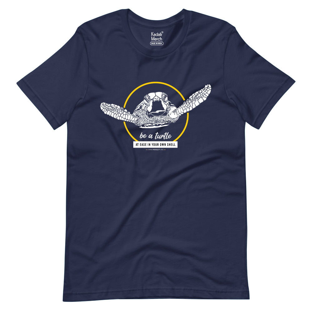 Be a Turtle T-Shirt