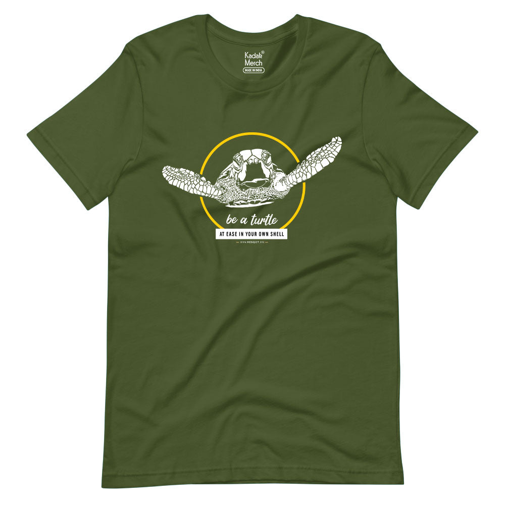 Be a Turtle T-Shirt