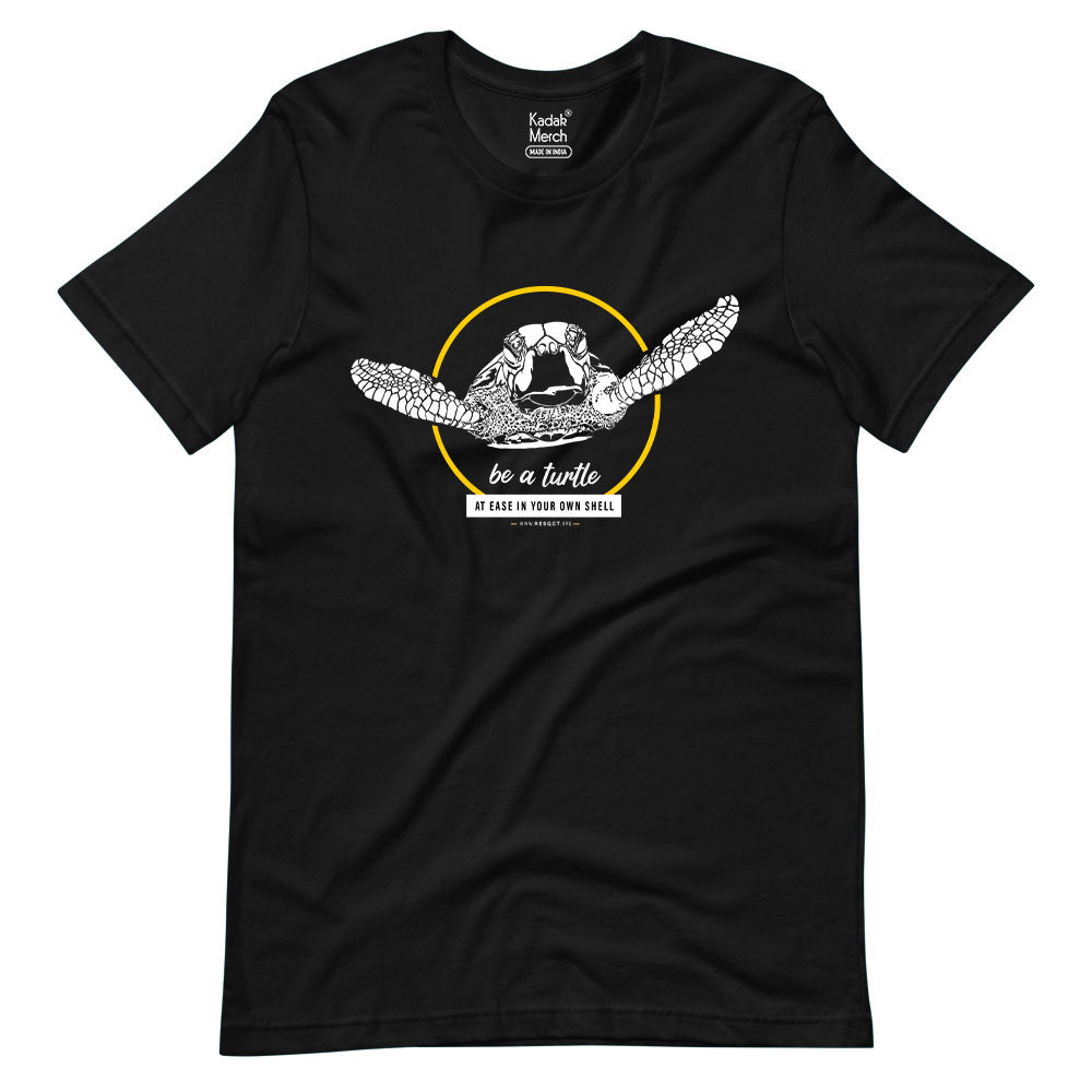 Be a Turtle T-Shirt