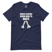 Chess Players Know How to Mate T-Shirt