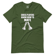 Chess Players Know How to Mate T-Shirt