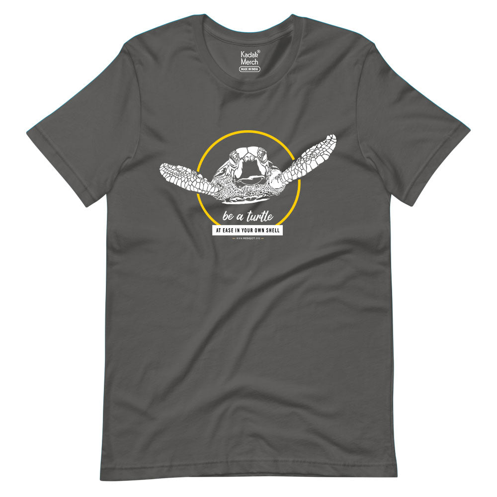 Be a Turtle T-Shirt
