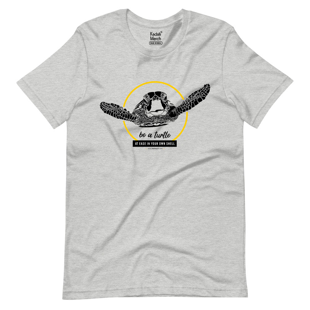 Be a Turtle T-Shirt