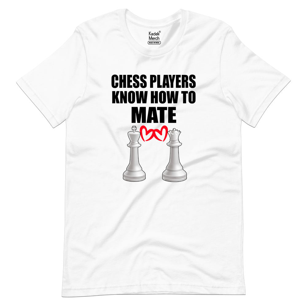 Chess Players Know How to Mate (With Heart) T-Shirt