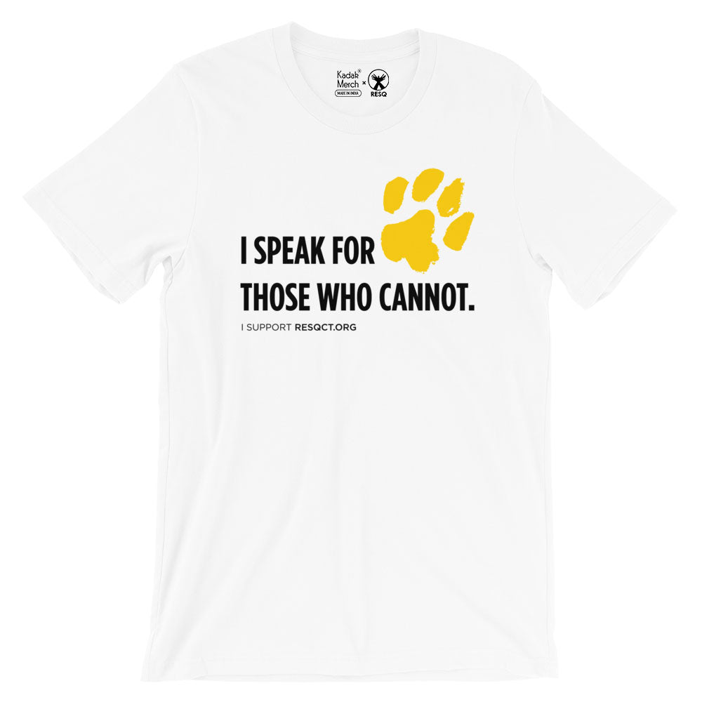 I Speak For Those Who Cannot T-Shirt