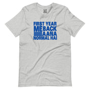 Life Of An Engineer | First Year Me Back Aana Normal Hai T-Shirt | Alright!
